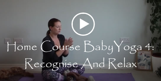 Home Course BabyYoga 4 Recognise and Relax